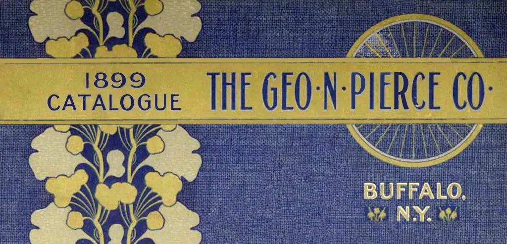 The 1899 catalogue of The George N. Pierce Company.