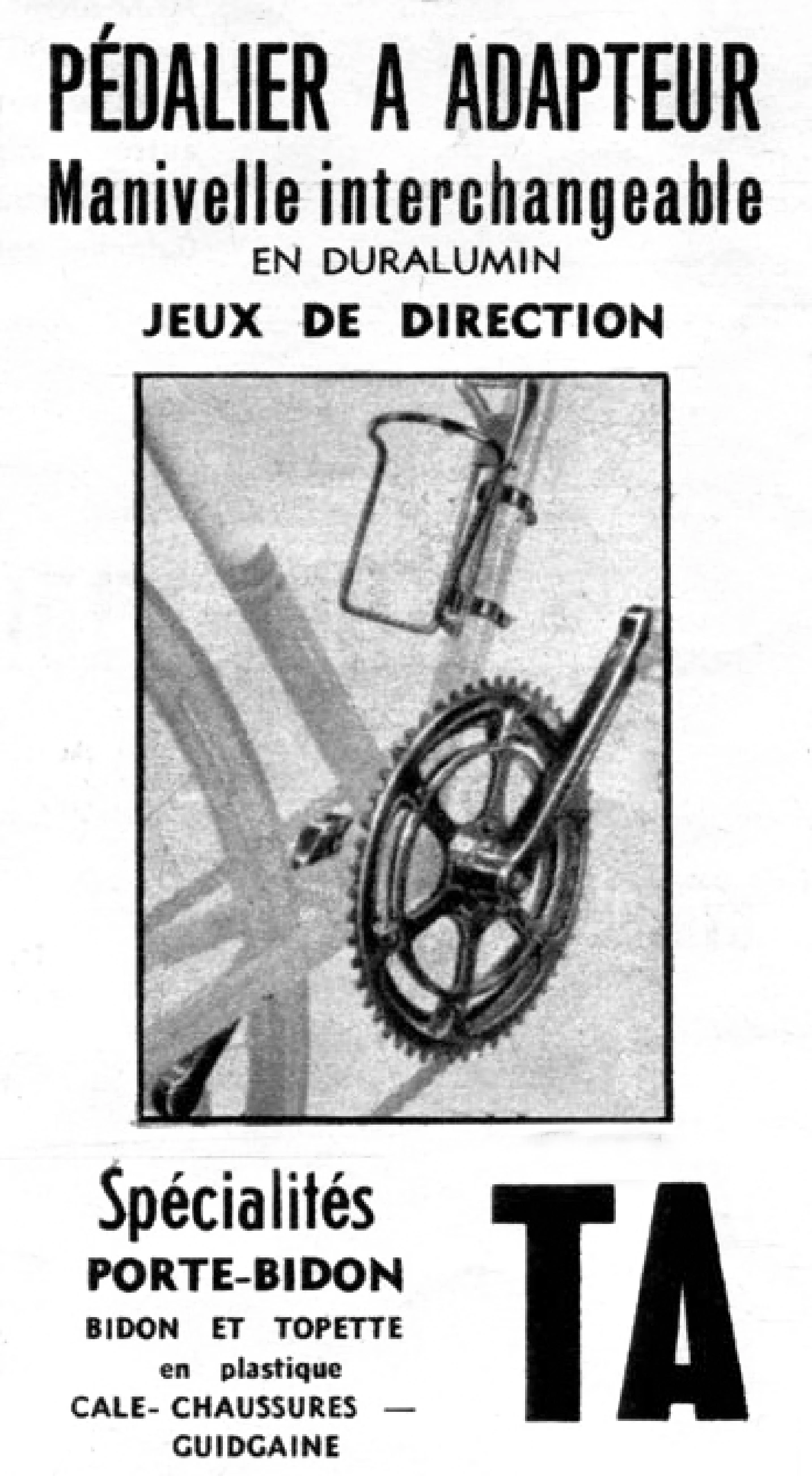 1963 advertisement for TA interchangeable duralumin crank arm headsets and bottle cage accessories