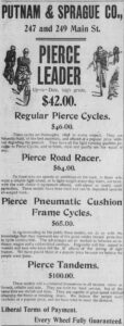 Newspaper advertisement headed PUTNAM & SPRAGUE CO., 247 and 249 Main St., with the PIERCE LEADER at $42.00 above priced entries for Regular Pierce Cycles, the Pierce Road Racer, Pierce Pneumatic Cushion Frame Cycles and Pierce Tandems.