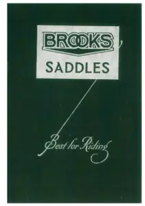 Dark green card cover printed in white, the words BROOKS SADDLES set inside a white rectangular panel drawn as a hanging sign with a fine line running down and to the left like a pole, and the script line Best for Riding below.