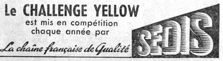 Sedis September 1959 Advertisement — The Challenge Yellow, the French Quality Chain — page 1 of 1