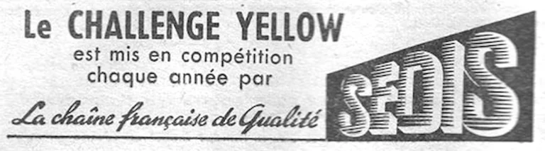 Sedis 1959 Advertisement — The Challenge Yellow, the French Quality Chain — page 1 of 1
