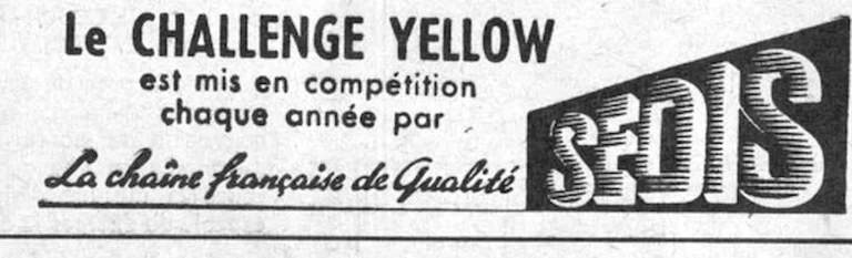 Sedis 1964 Advertisement — The Challenge Yellow, the French Quality Chain — page 1 of 1