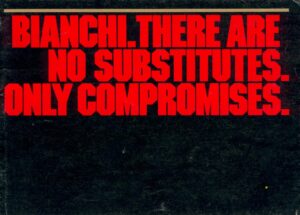 Page of the undated Bianchi catalog for America, the opening headline: large red capitals on a black ground reading "Bianchi. There are no substitutes. Only compromises.", the only printing on the page.